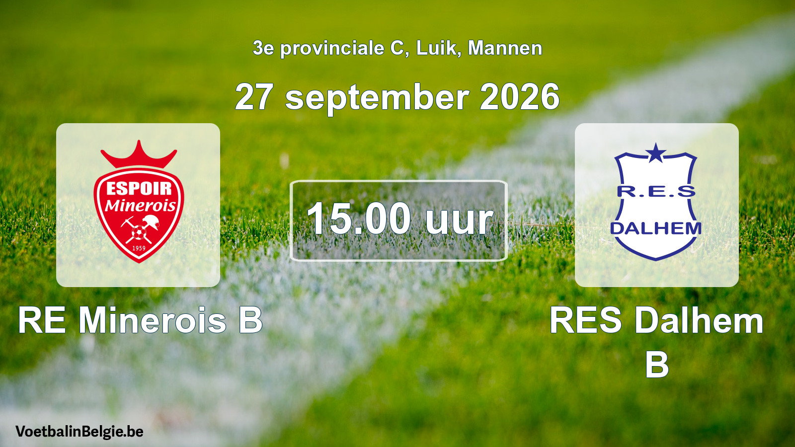 Geplande wedstrijd mannenvoetbal: RE Minerois B - RES Dalhem B (27 september 2026)