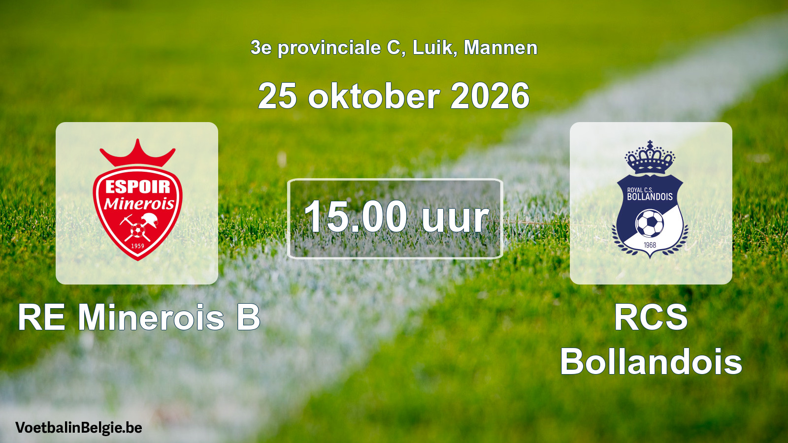 Geplande wedstrijd mannenvoetbal: RE Minerois B - RCS Bollandois (25 oktober 2026)