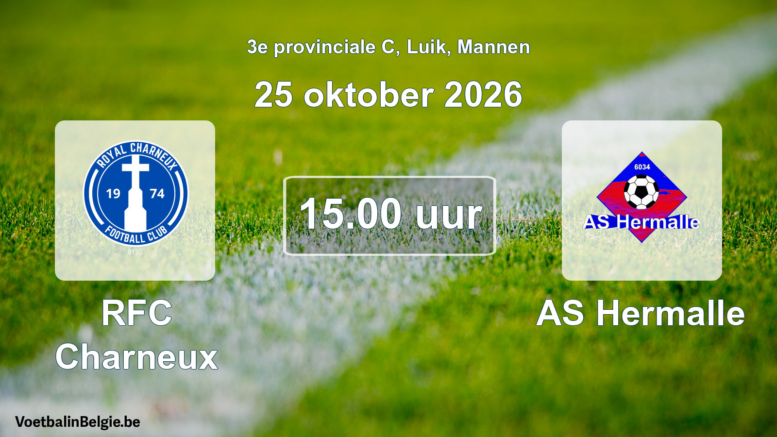 Geplande wedstrijd mannenvoetbal: RFC Charneux - AS Hermalle (25 oktober 2026)