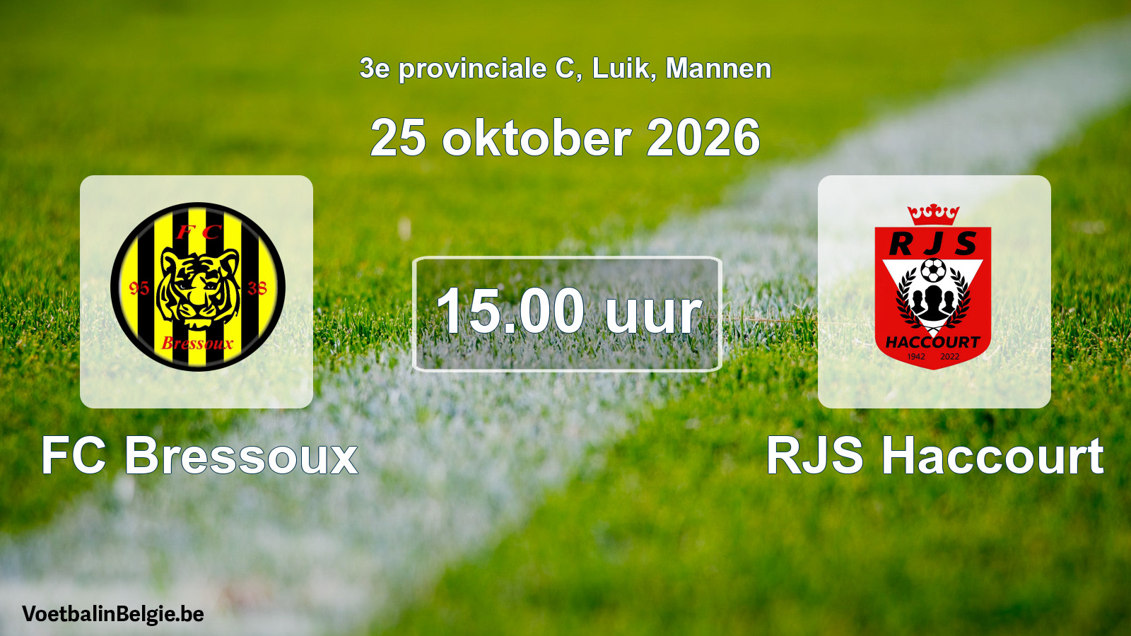 Geplande wedstrijd mannenvoetbal: FC Bressoux - RJS Haccourt (25 oktober 2026)