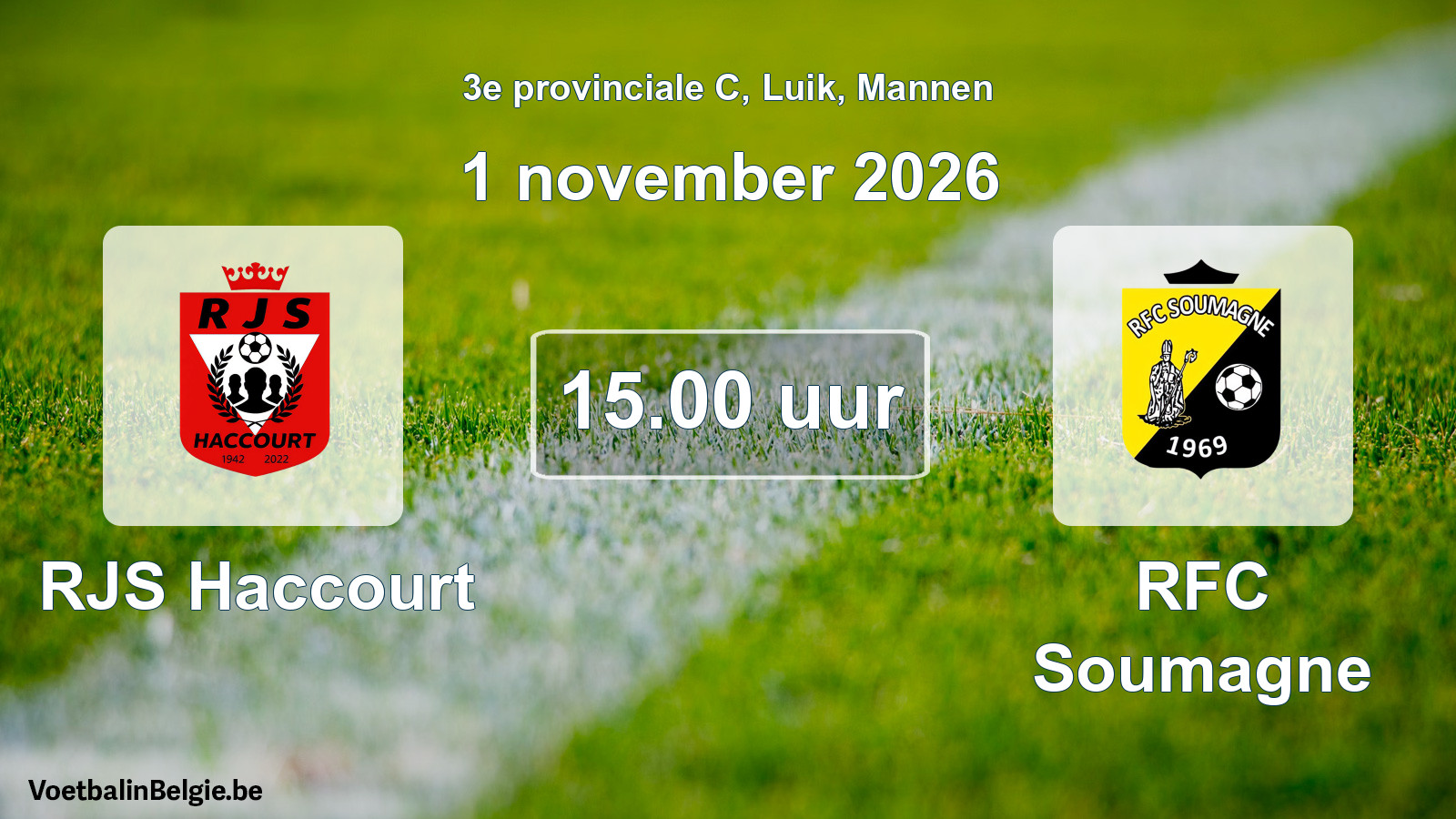 Geplande wedstrijd mannenvoetbal: RJS Haccourt - RFC Soumagne (1 november 2026)