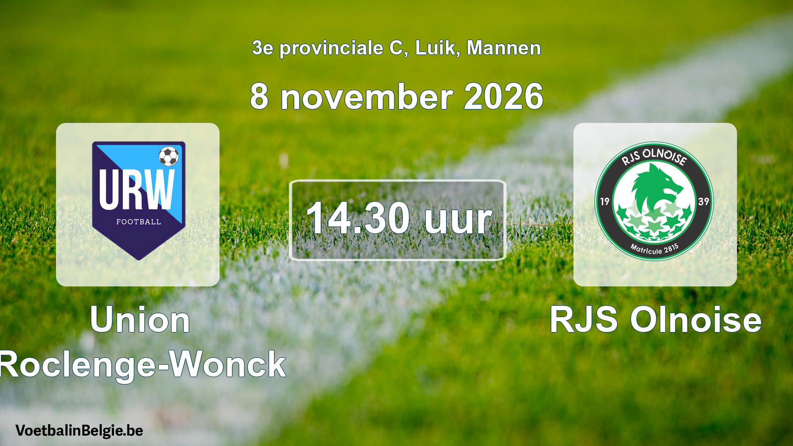 Geplande wedstrijd mannenvoetbal: Union Roclenge-Wonck - RJS Olnoise (8 november 2026)