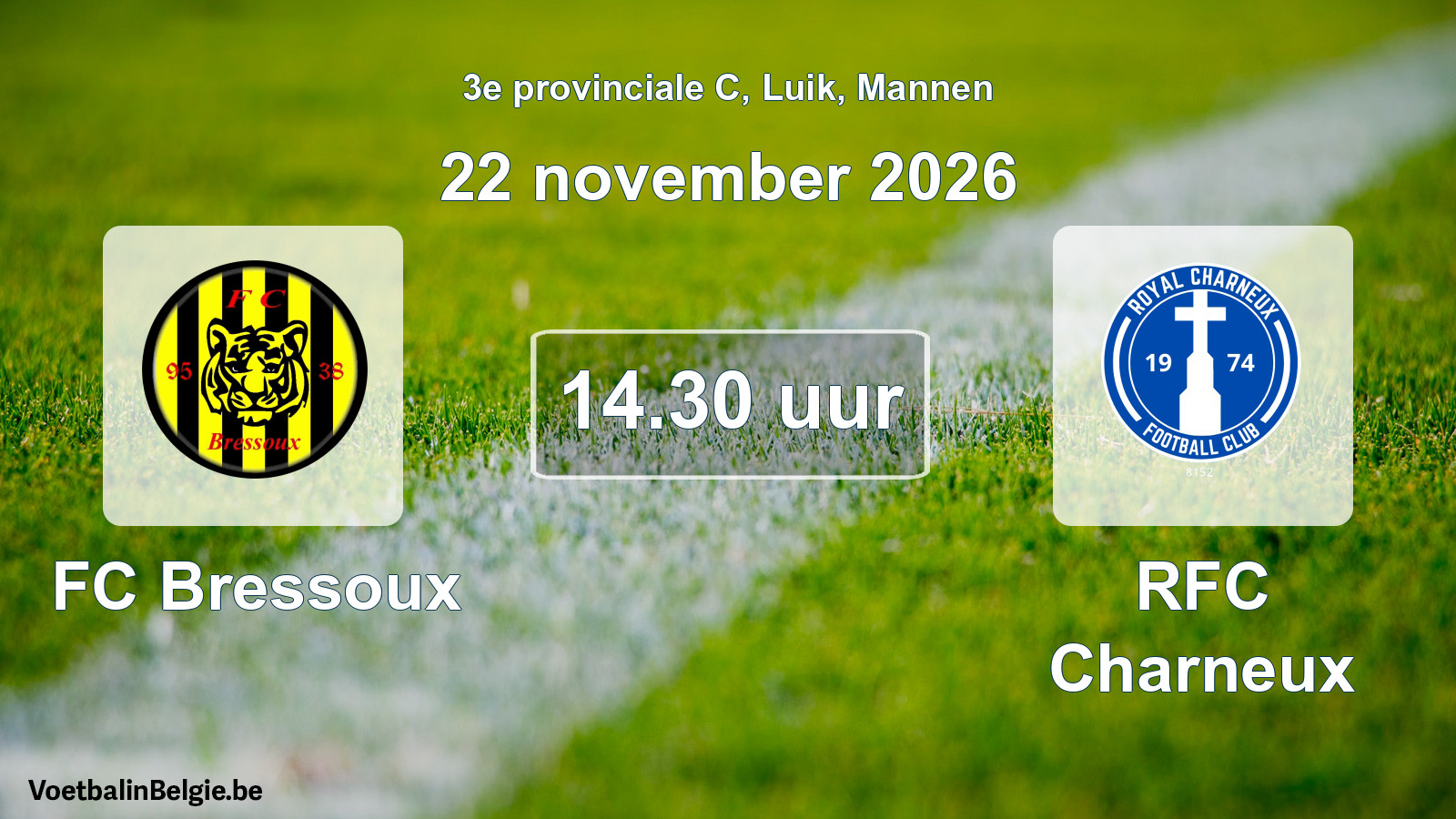 Geplande wedstrijd mannenvoetbal: FC Bressoux - RFC Charneux (22 november 2026)