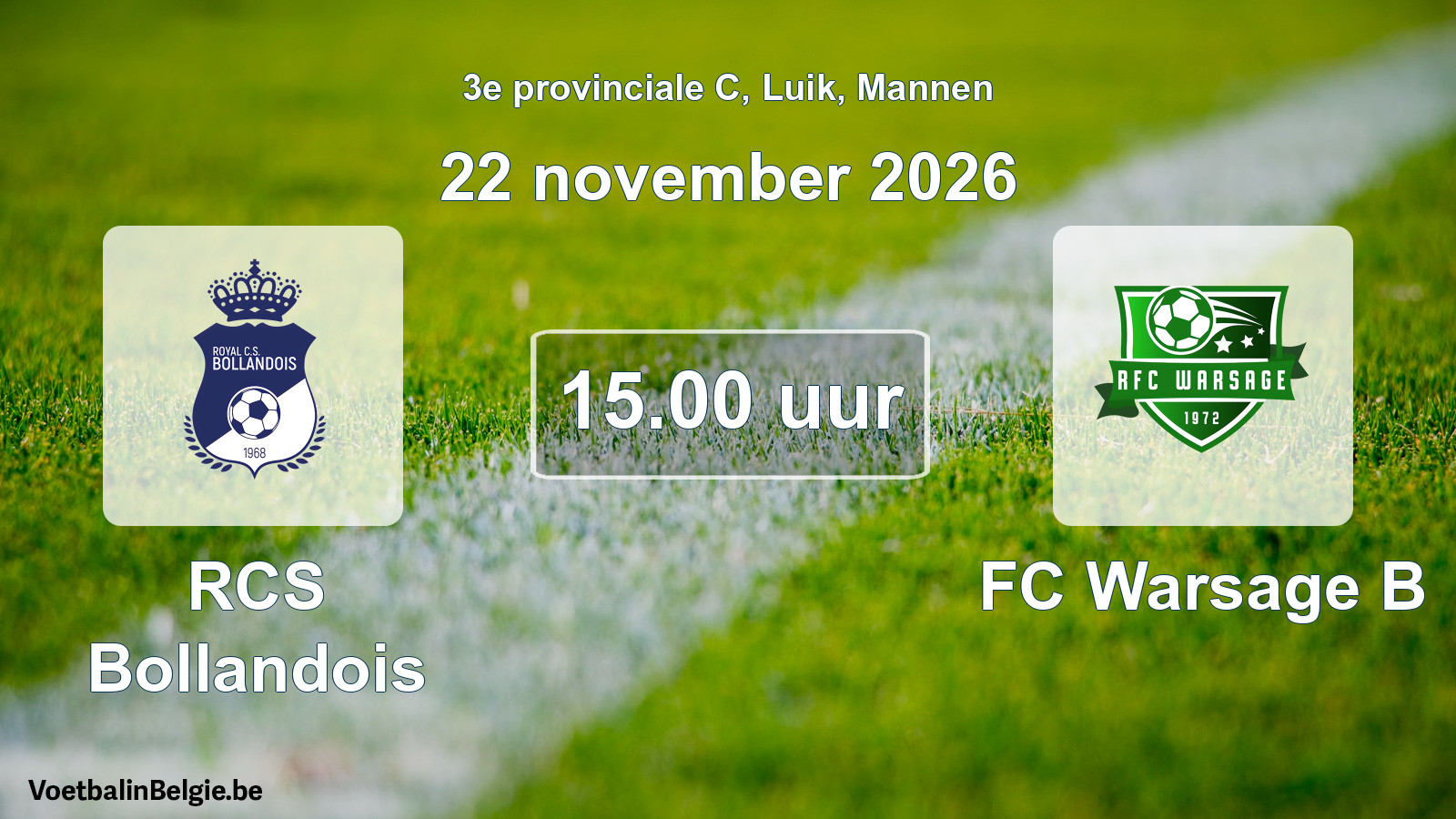Geplande wedstrijd mannenvoetbal: RCS Bollandois - FC Warsage B (22 november 2026)