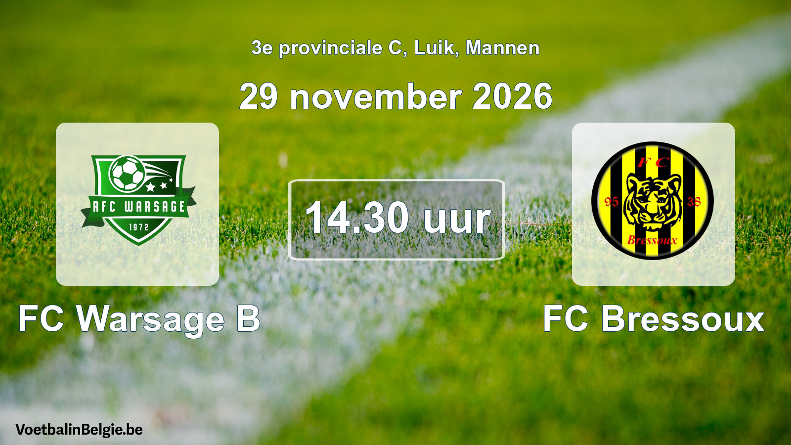 Geplande wedstrijd mannenvoetbal: FC Warsage B - FC Bressoux (29 november 2026)