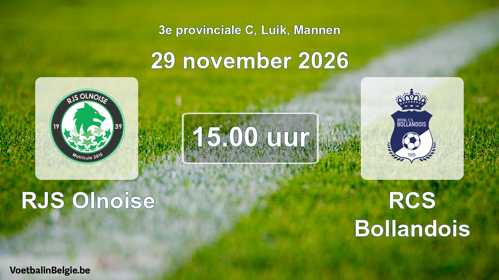 Geplande wedstrijd mannenvoetbal: RJS Olnoise - RCS Bollandois (29 november 2026)