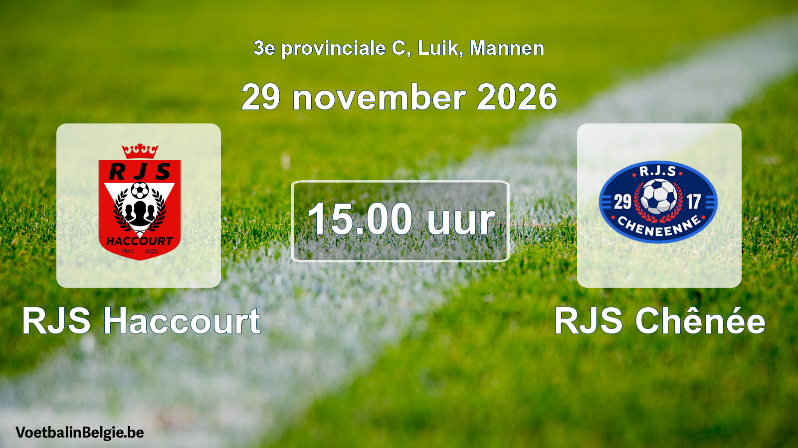 Geplande wedstrijd mannenvoetbal: RJS Haccourt - RJS Chênée (29 november 2026)