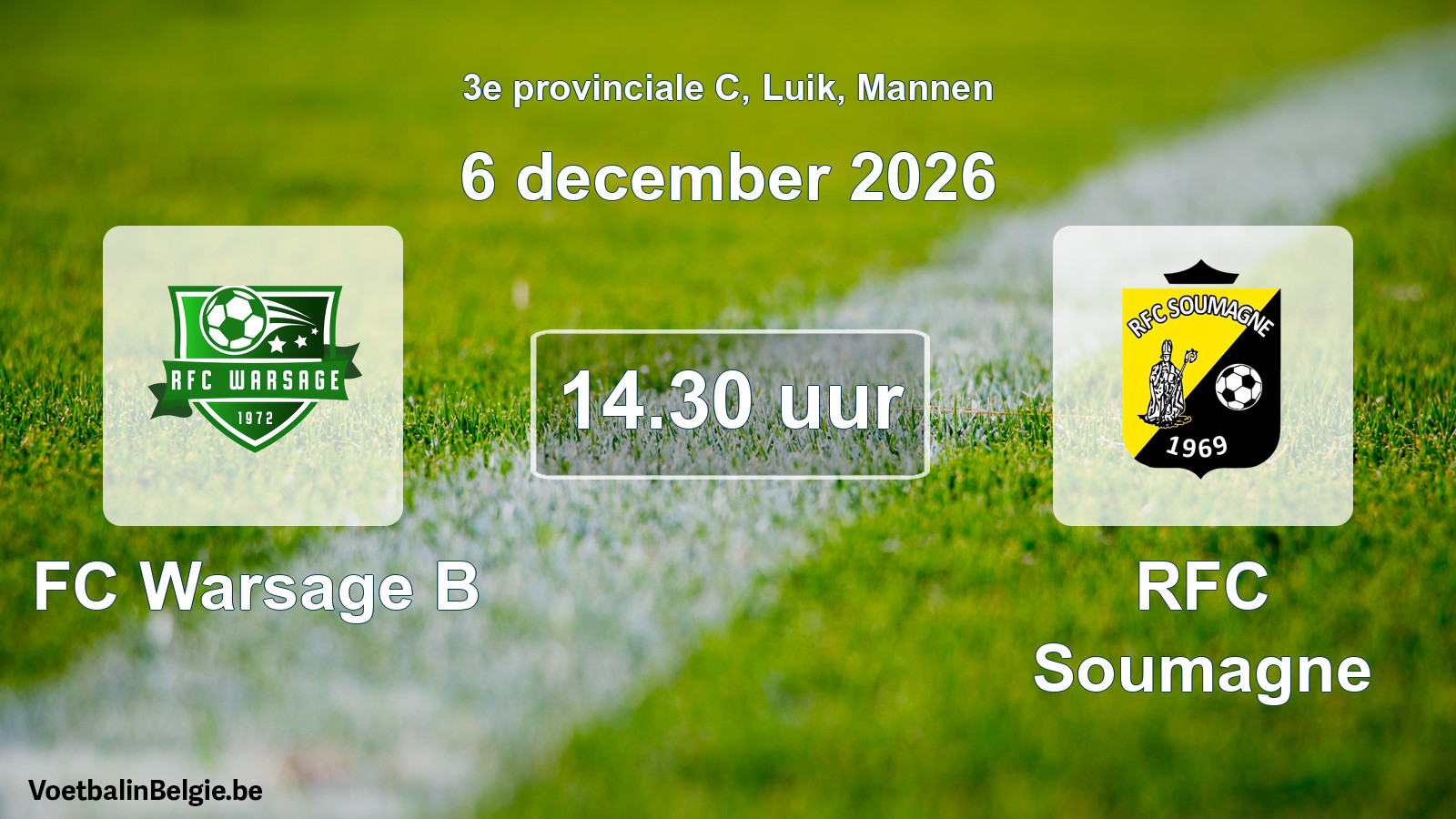 Geplande wedstrijd mannenvoetbal: FC Warsage B - RFC Soumagne (6 december 2026)