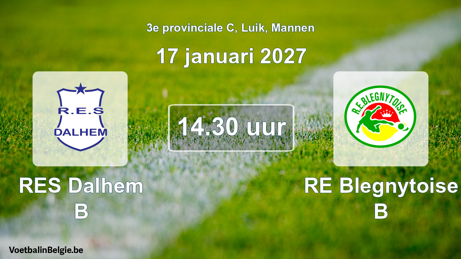 Geplande wedstrijd mannenvoetbal: RES Dalhem B - RE Blegnytoise B (17 januari 2027)