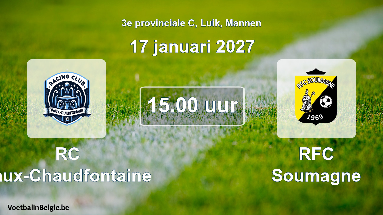 Geplande wedstrijd mannenvoetbal: RC Vaux-Chaudfontaine - RFC Soumagne (17 januari 2027)