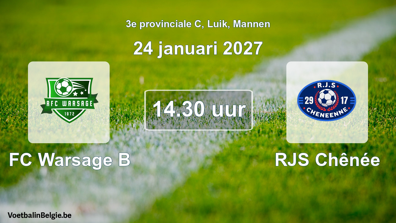 Geplande wedstrijd mannenvoetbal: FC Warsage B - RJS Chênée (24 januari 2027)
