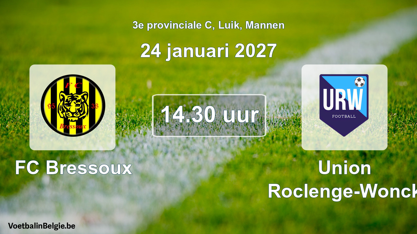 Geplande wedstrijd mannenvoetbal: FC Bressoux - Union Roclenge-Wonck (24 januari 2027)