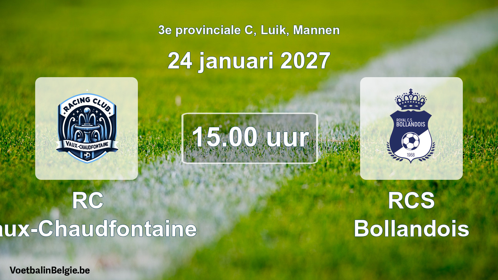 Geplande wedstrijd mannenvoetbal: RC Vaux-Chaudfontaine - RCS Bollandois (24 januari 2027)