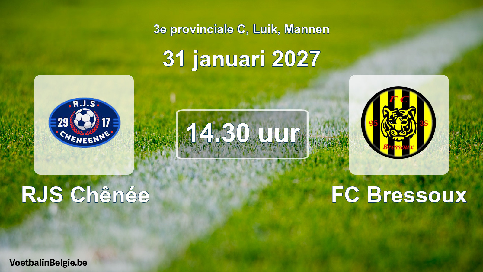 Geplande wedstrijd mannenvoetbal: RJS Chênée - FC Bressoux (31 januari 2027)