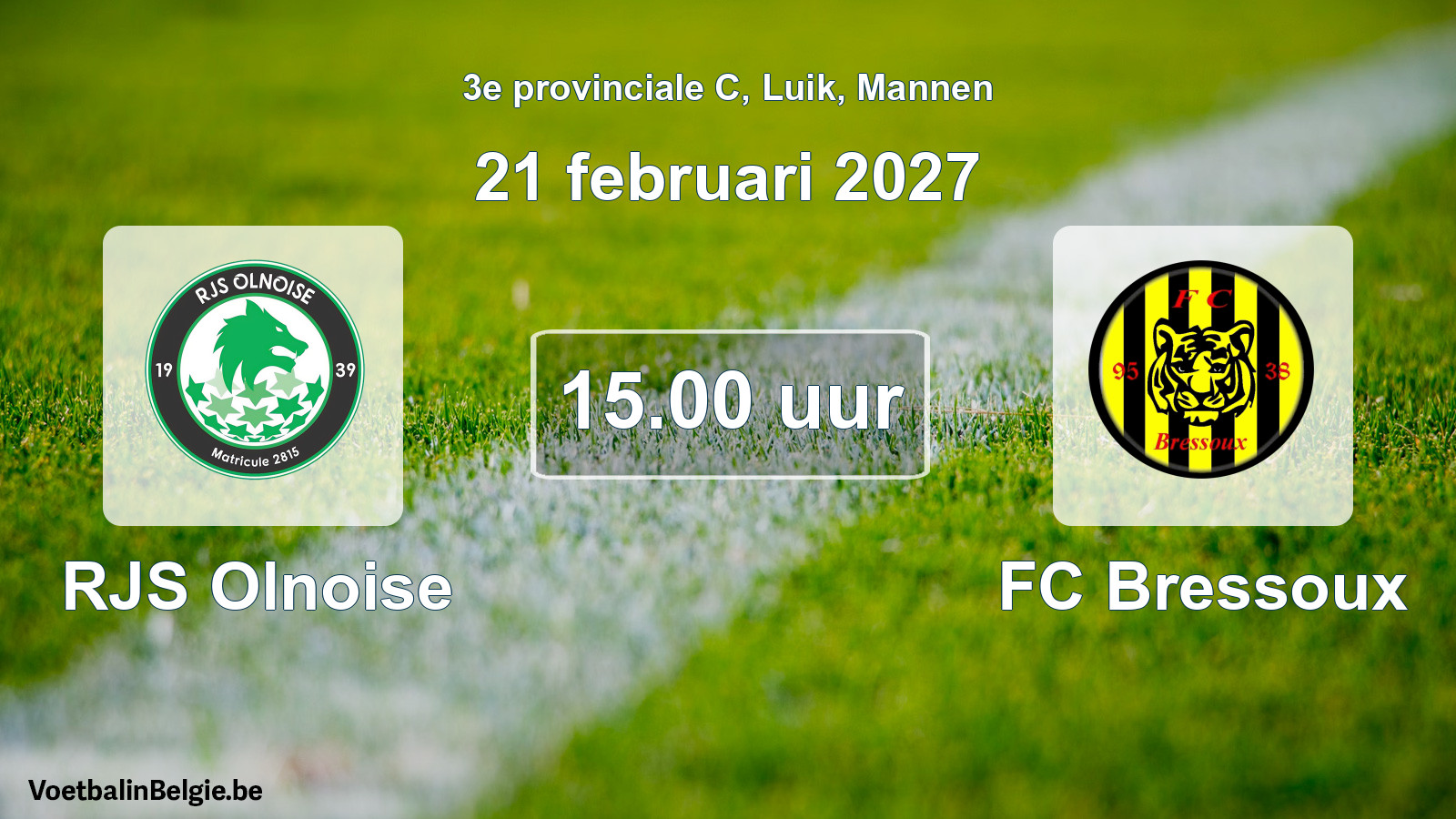 Geplande wedstrijd mannenvoetbal: RJS Olnoise - FC Bressoux (21 februari 2027)