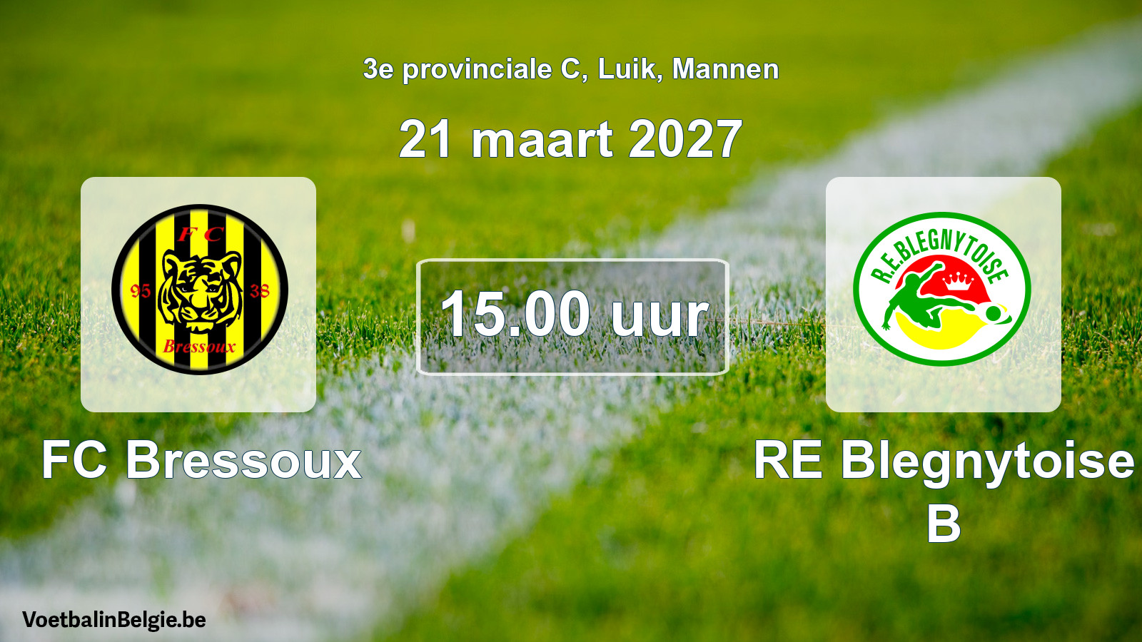 Geplande wedstrijd mannenvoetbal: FC Bressoux - RE Blegnytoise B (21 maart 2027)