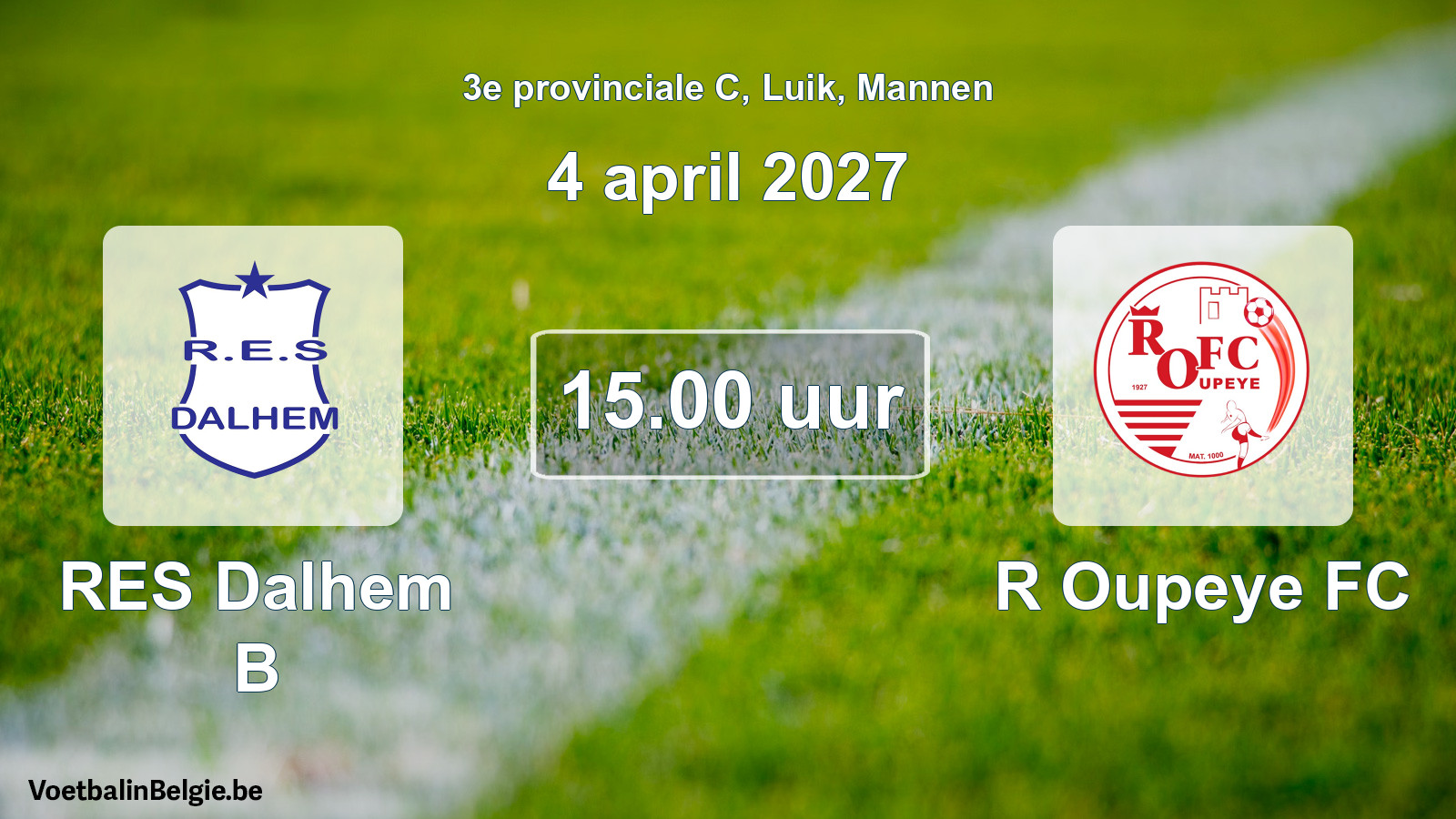 Geplande wedstrijd mannenvoetbal: RES Dalhem B - R Oupeye FC (4 april 2027)