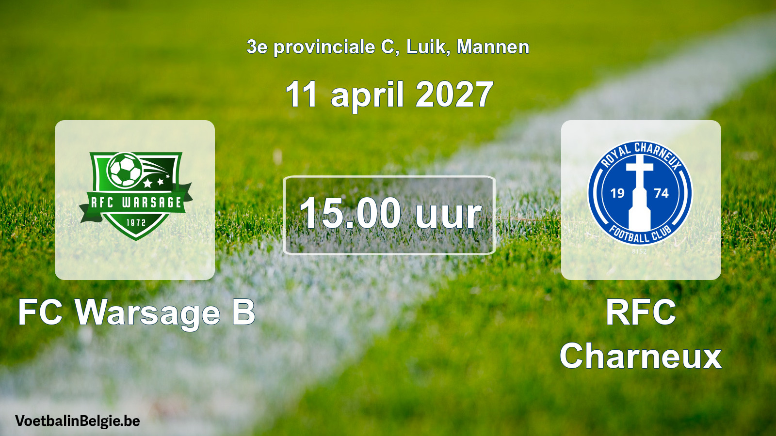 Geplande wedstrijd mannenvoetbal: FC Warsage B - RFC Charneux (11 april 2027)