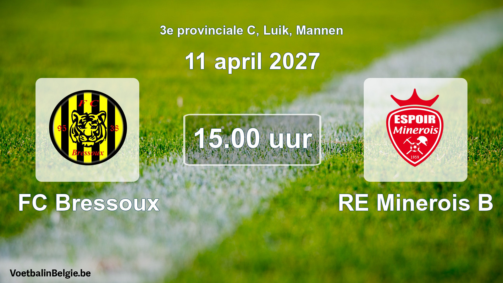 Geplande wedstrijd mannenvoetbal: FC Bressoux - RE Minerois B (11 april 2027)