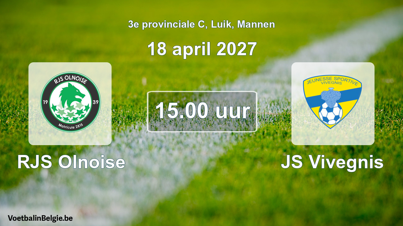 Geplande wedstrijd mannenvoetbal: RJS Olnoise - JS Vivegnis (18 april 2027)