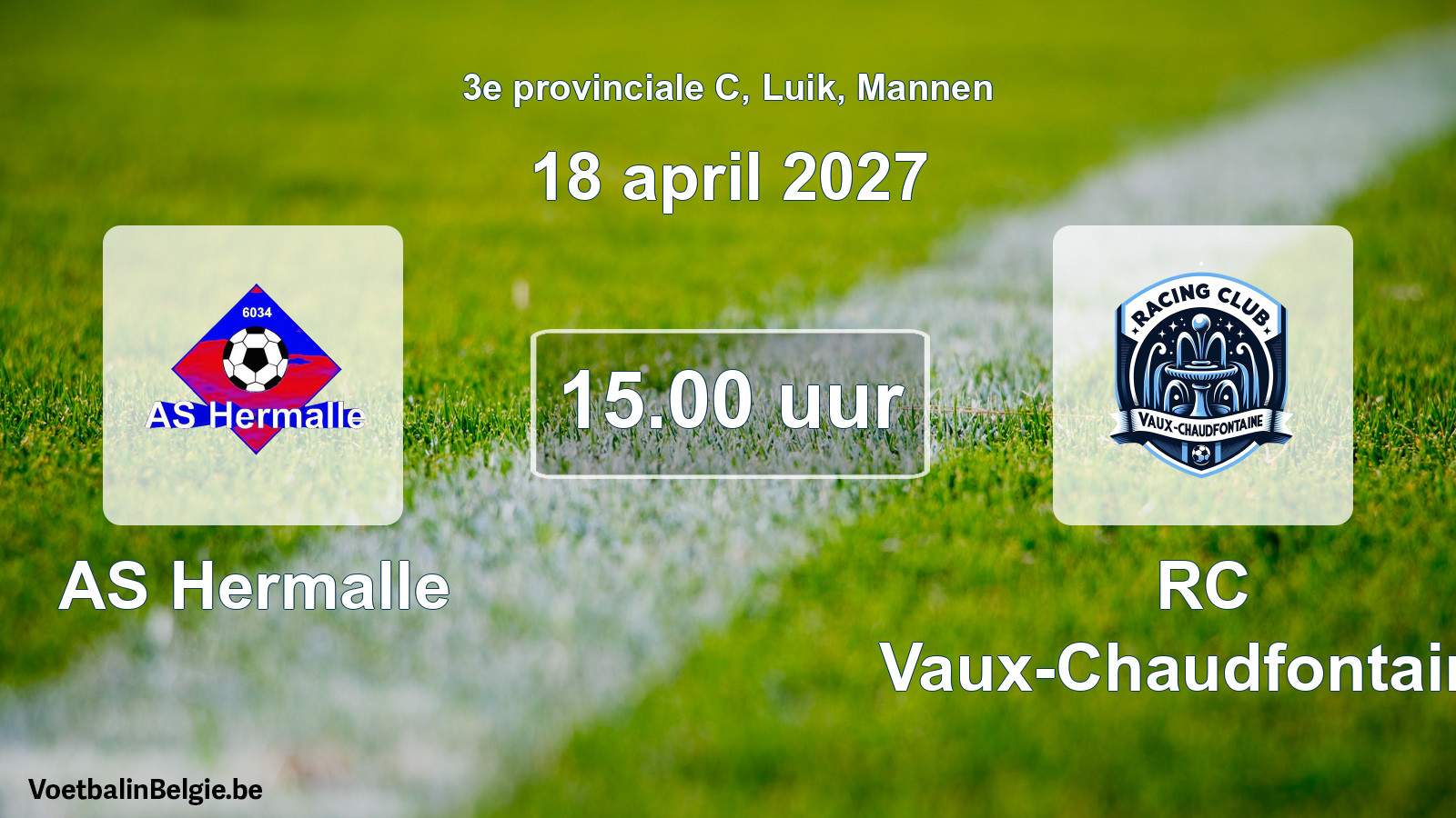 Geplande wedstrijd mannenvoetbal: AS Hermalle - RC Vaux-Chaudfontaine (18 april 2027)