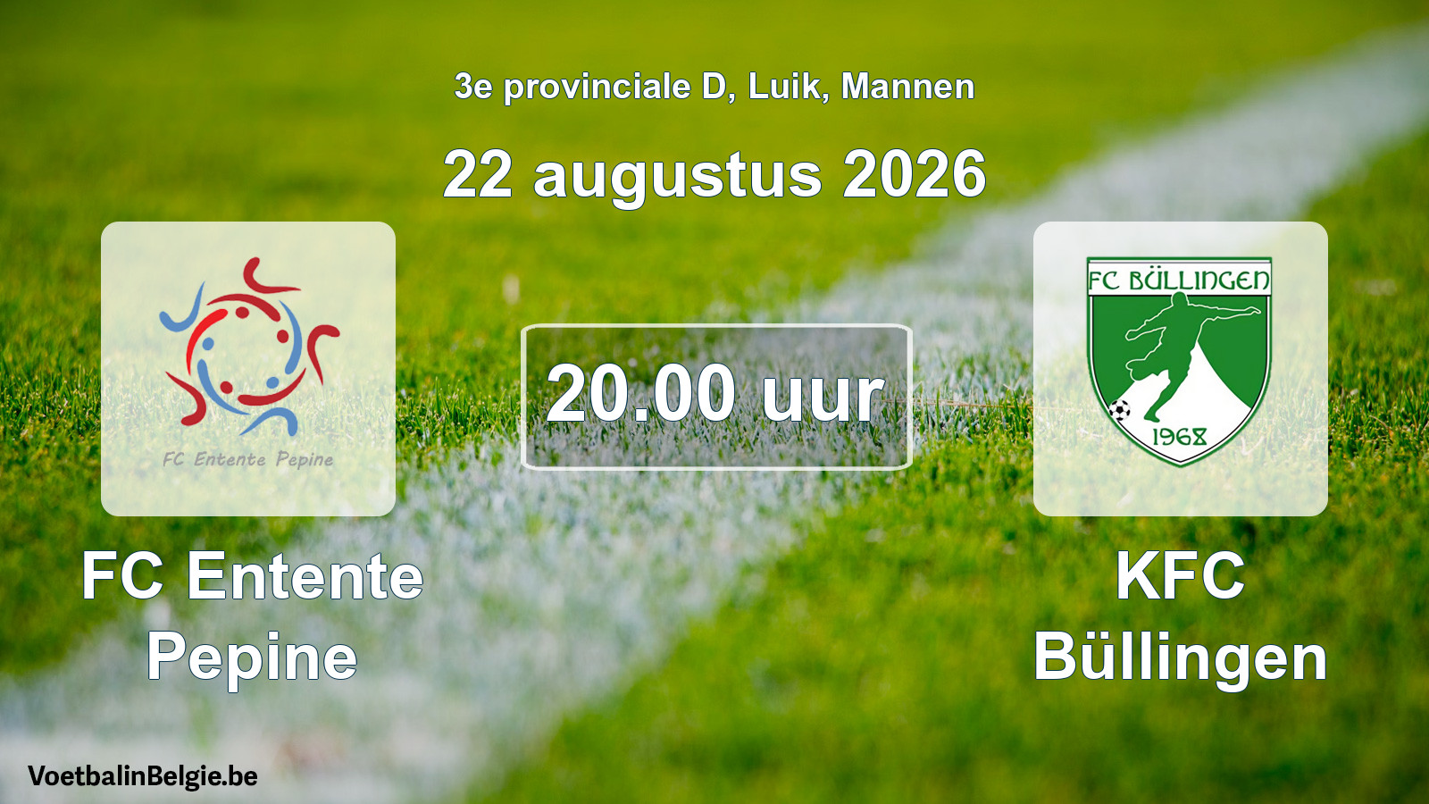 Geplande wedstrijd mannenvoetbal: FC Entente Pepine - KFC Büllingen (22 augustus 2026)