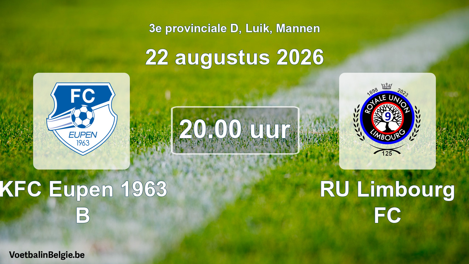 Geplande wedstrijd mannenvoetbal: KFC Eupen 1963 B - RU Limbourg FC (22 augustus 2026)