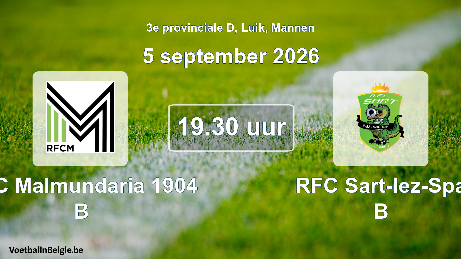 Geplande wedstrijd mannenvoetbal: RFC Malmundaria 1904 B - RFC Sart-lez-Spa B (5 september 2026)