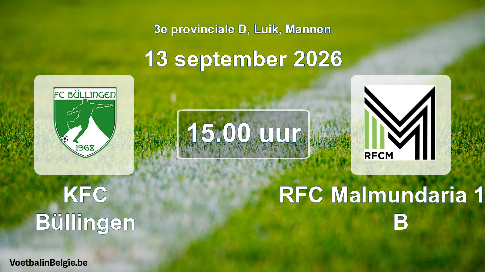 Geplande wedstrijd mannenvoetbal: KFC Büllingen - RFC Malmundaria 1904 B (13 september 2026)