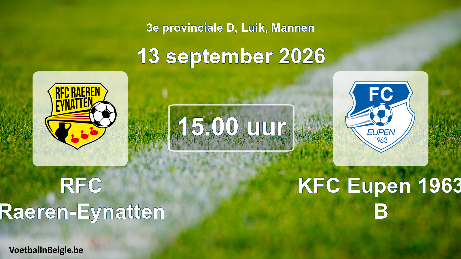 Geplande wedstrijd mannenvoetbal: RFC Raeren-Eynatten - KFC Eupen 1963 B (13 september 2026)