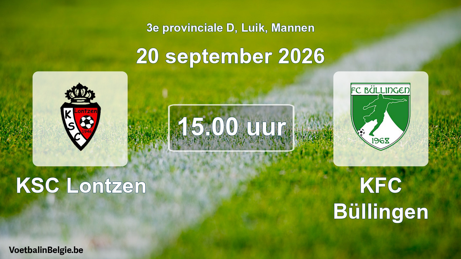 Geplande wedstrijd mannenvoetbal: KSC Lontzen - KFC Büllingen (20 september 2026)