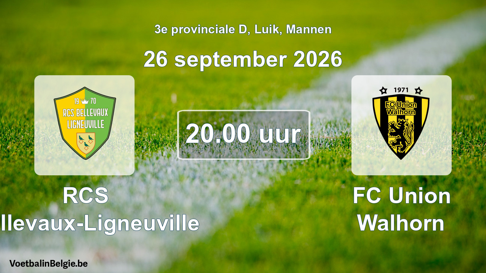 Geplande wedstrijd mannenvoetbal: RCS Bellevaux-Ligneuville - FC Union Walhorn (26 september 2026)