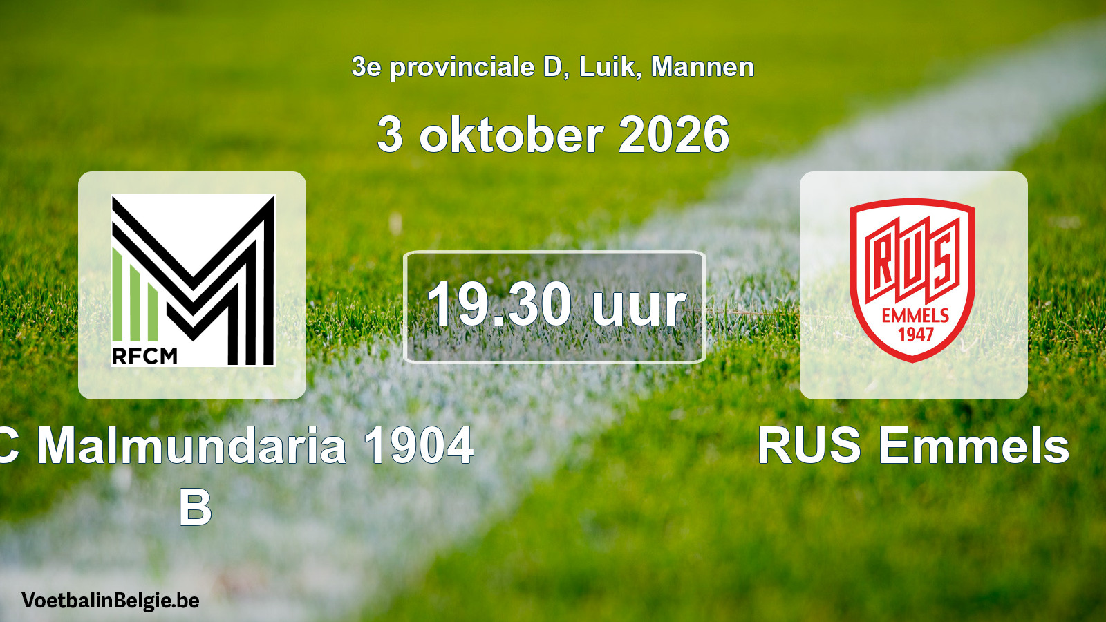 Scheduled match men football: RFC Malmundaria 1904 B - RUS Emmels (3 October 2026)