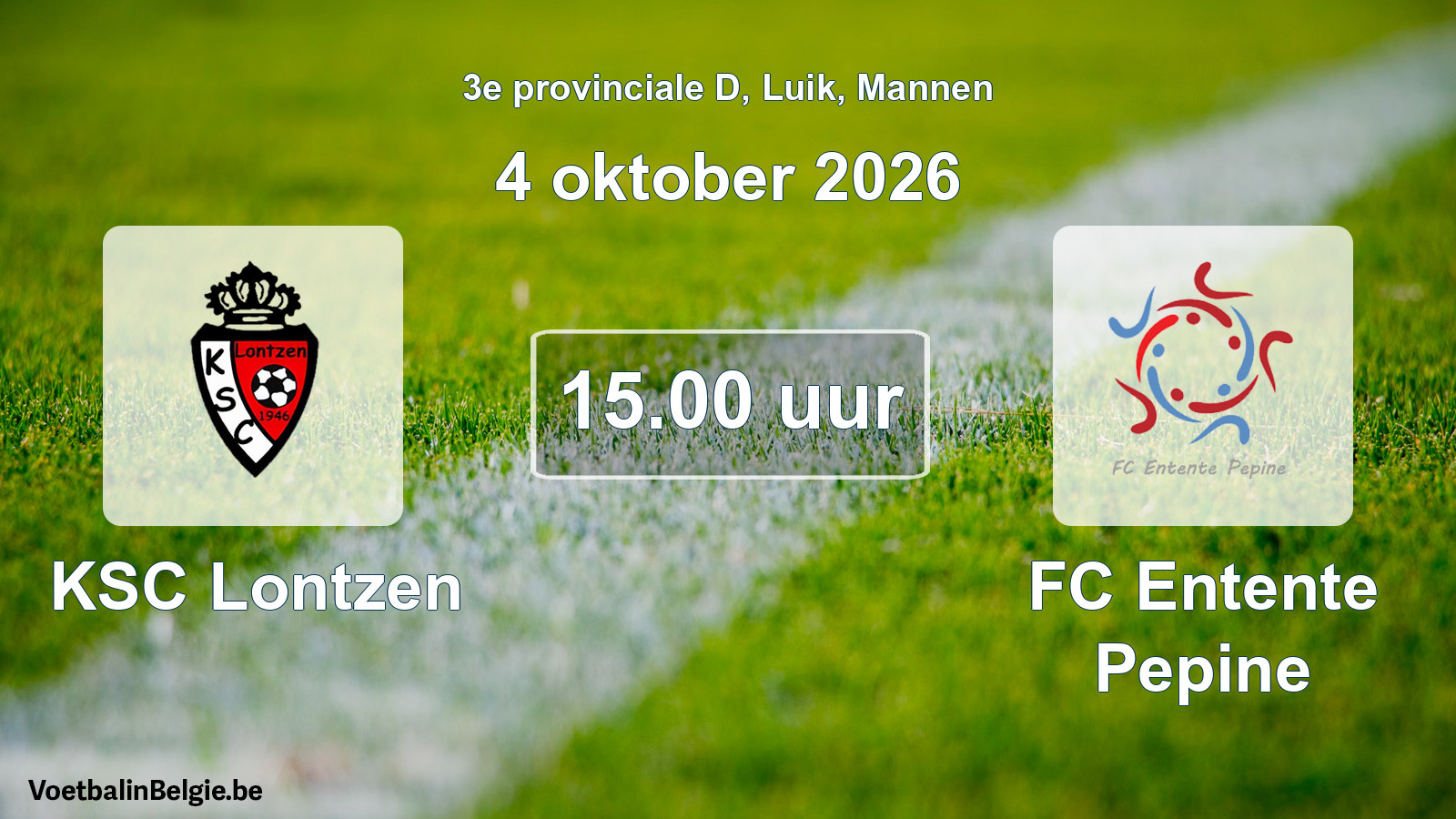 Geplande wedstrijd mannenvoetbal: KSC Lontzen - FC Entente Pepine (4 oktober 2026)