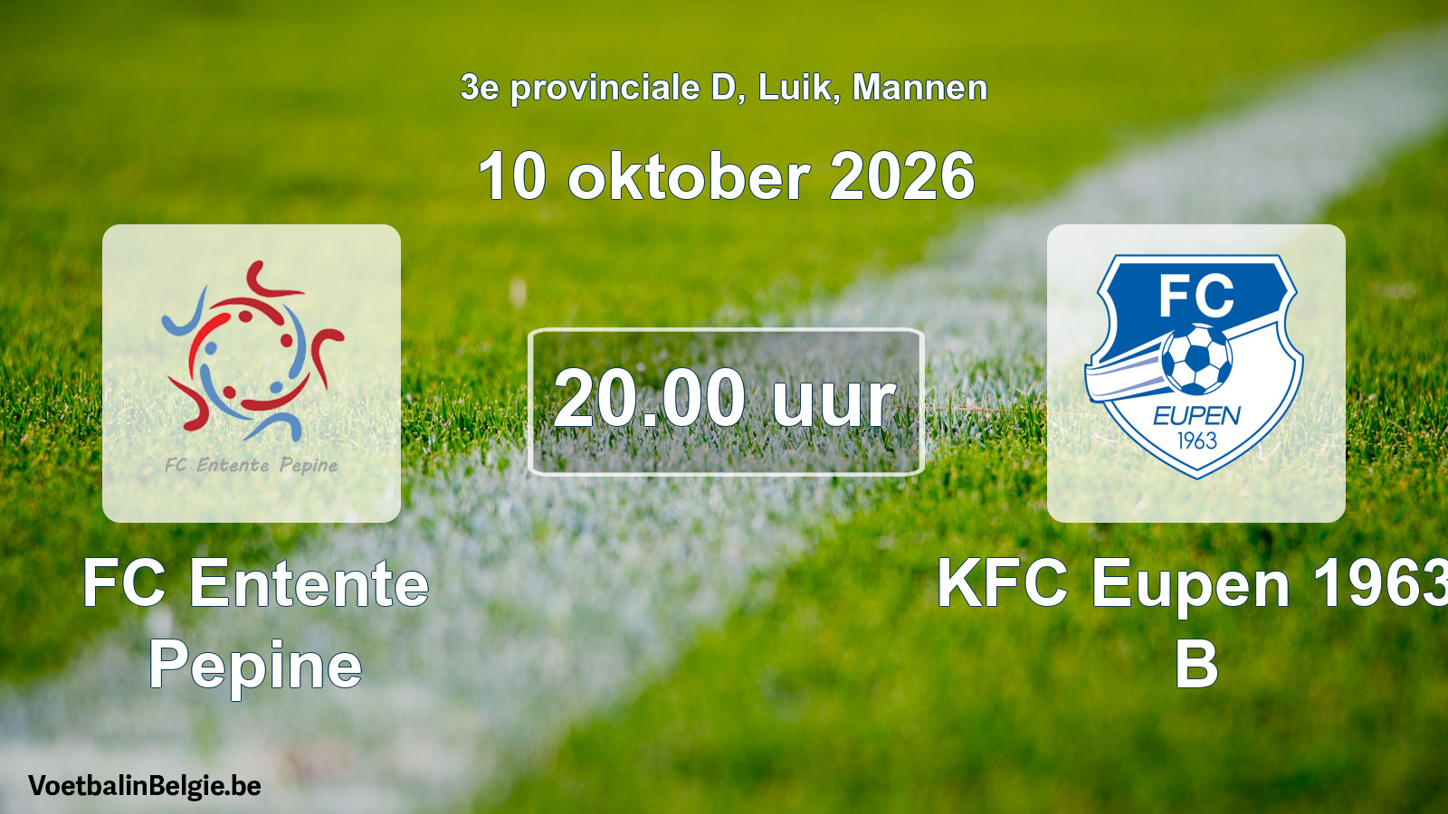 Geplande wedstrijd mannenvoetbal: FC Entente Pepine - KFC Eupen 1963 B (10 oktober 2026)