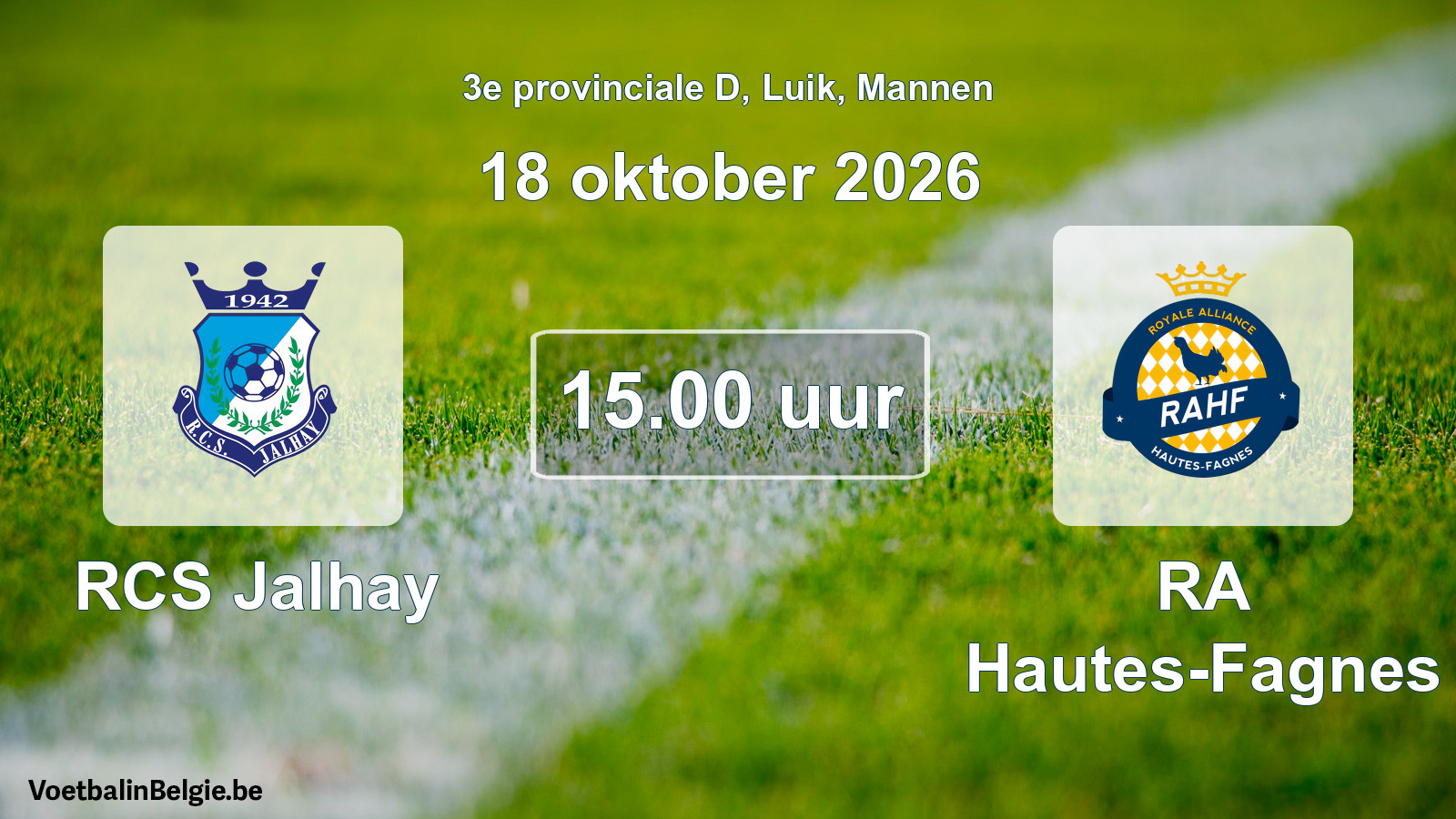 Geplande wedstrijd mannenvoetbal: RCS Jalhay - RA Hautes-Fagnes (18 oktober 2026)