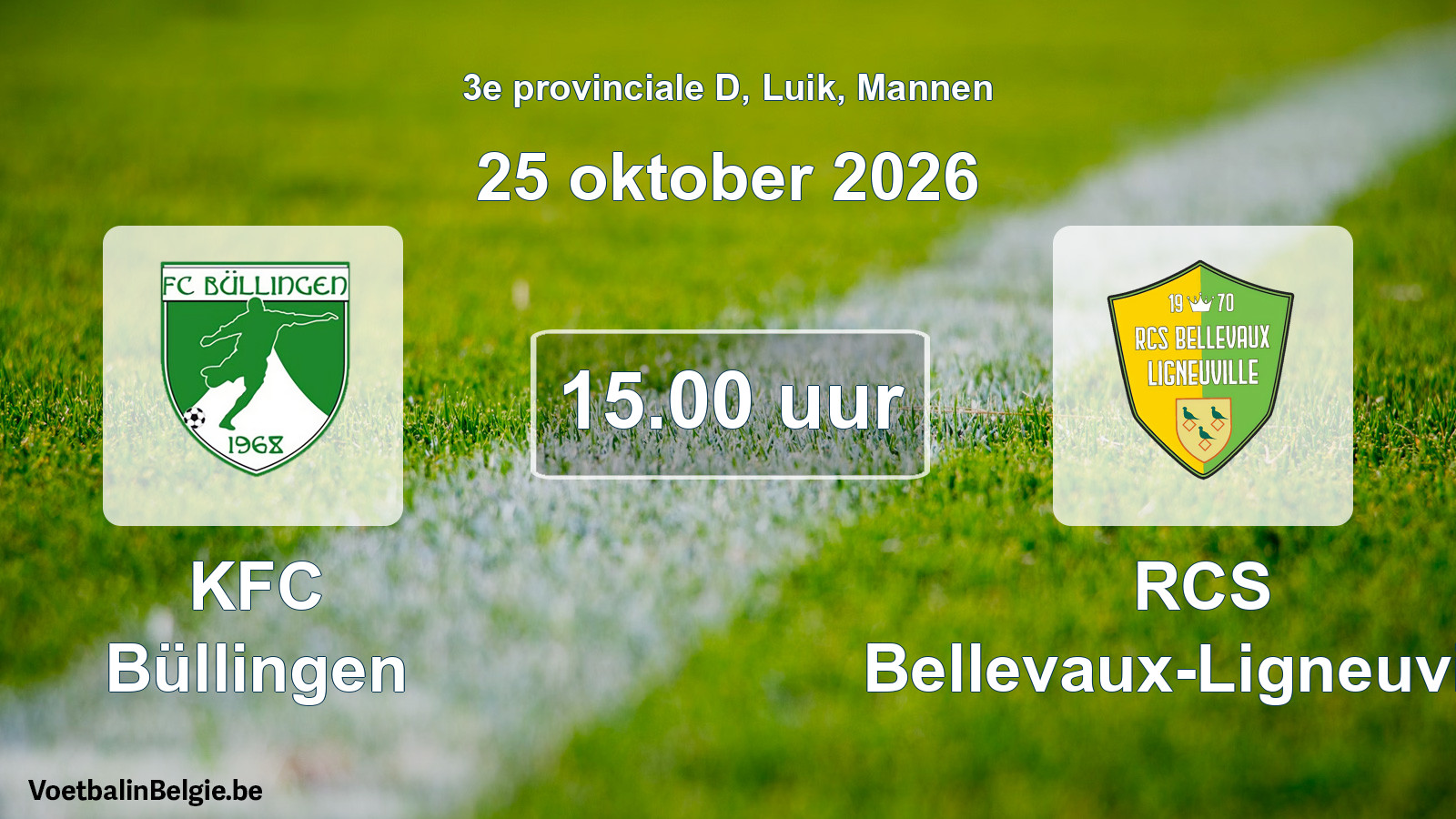Geplande wedstrijd mannenvoetbal: KFC Büllingen - RCS Bellevaux-Ligneuville (25 oktober 2026)