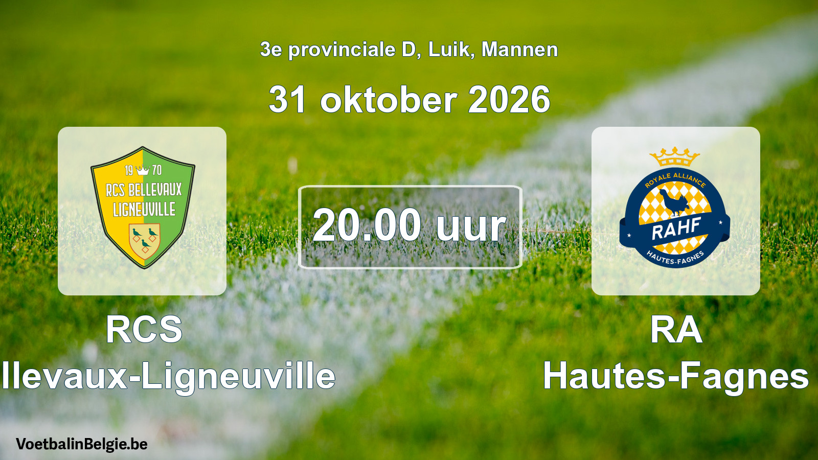 Geplande wedstrijd mannenvoetbal: RCS Bellevaux-Ligneuville - RA Hautes-Fagnes (31 oktober 2026)