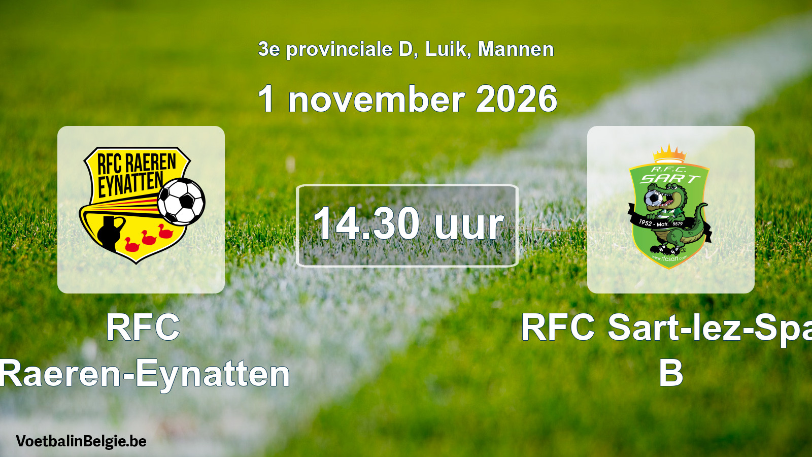 Geplande wedstrijd mannenvoetbal: RFC Raeren-Eynatten - RFC Sart-lez-Spa B (1 november 2026)