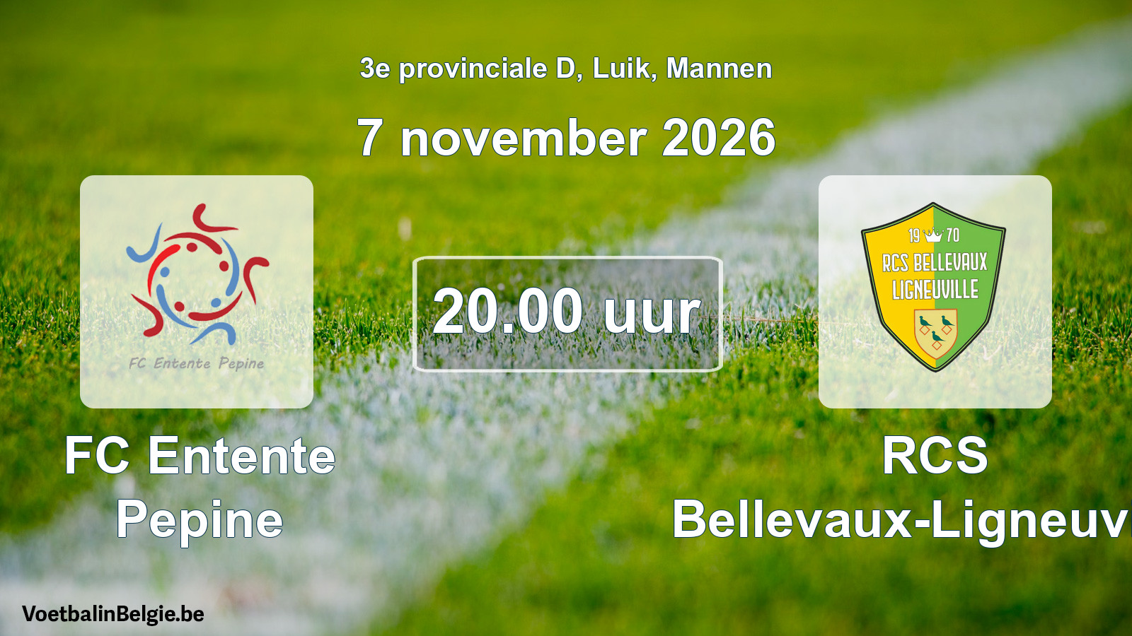 Geplande wedstrijd mannenvoetbal: FC Entente Pepine - RCS Bellevaux-Ligneuville (7 november 2026)