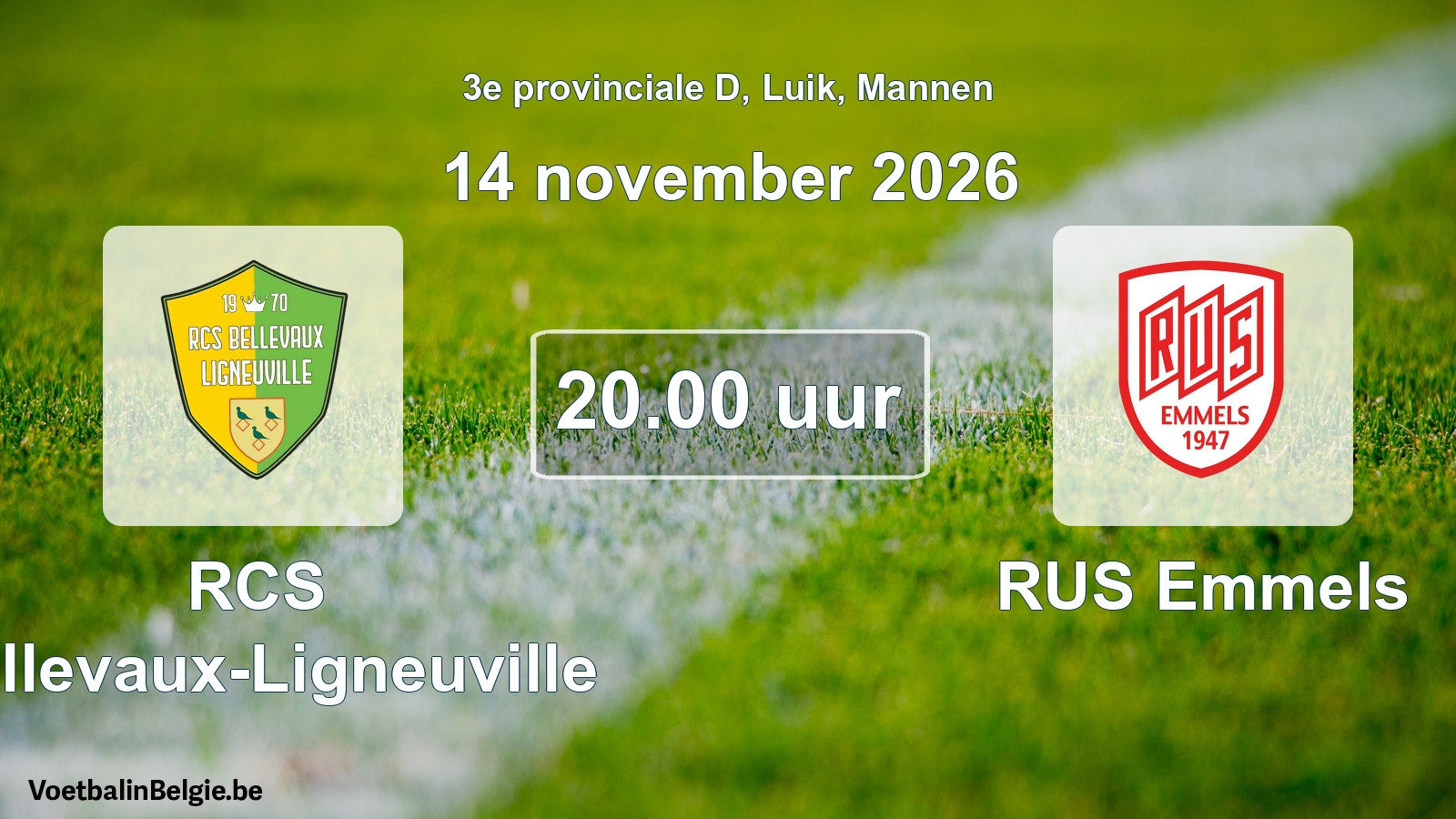 Geplande wedstrijd mannenvoetbal: RCS Bellevaux-Ligneuville - RUS Emmels (14 november 2026)