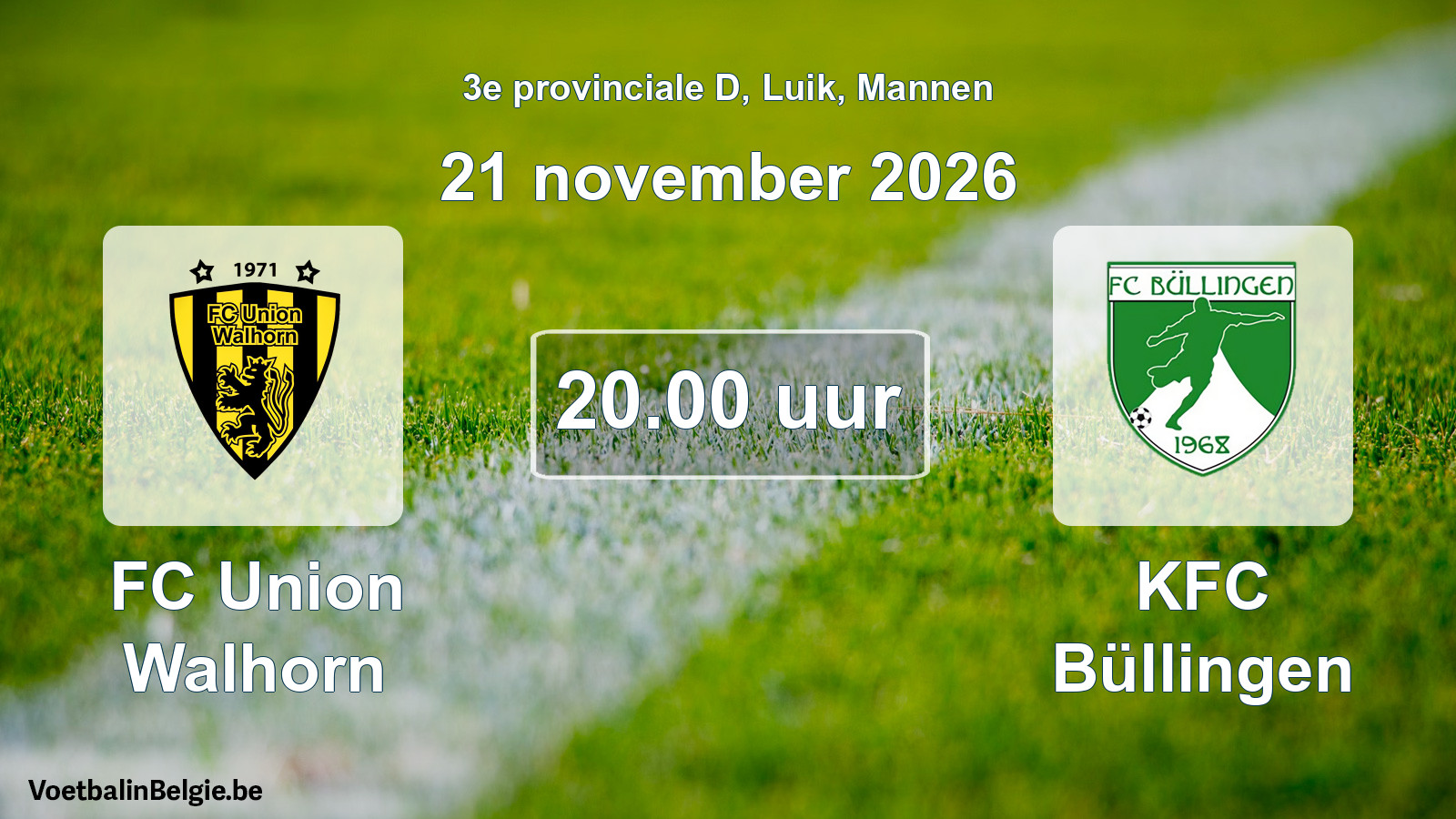 Geplande wedstrijd mannenvoetbal: FC Union Walhorn - KFC Büllingen (21 november 2026)