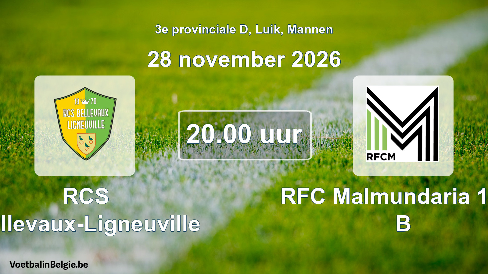 Geplande wedstrijd mannenvoetbal: RCS Bellevaux-Ligneuville - RFC Malmundaria 1904 B (28 november 2026)