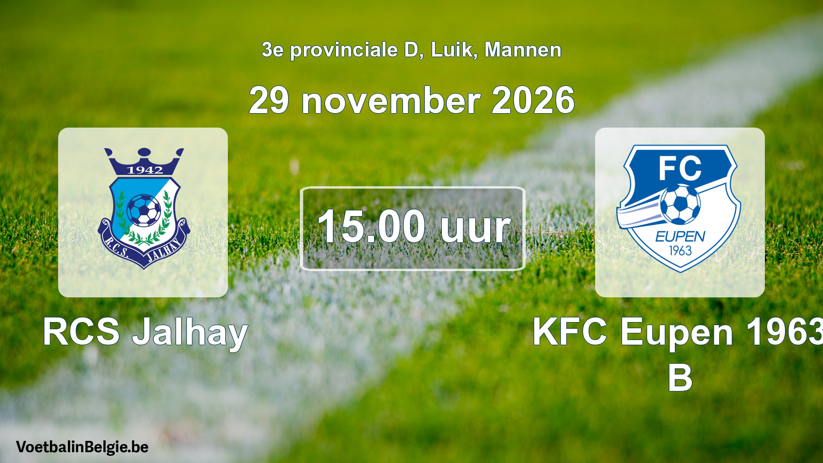 Geplande wedstrijd mannenvoetbal: RCS Jalhay - KFC Eupen 1963 B (29 november 2026)