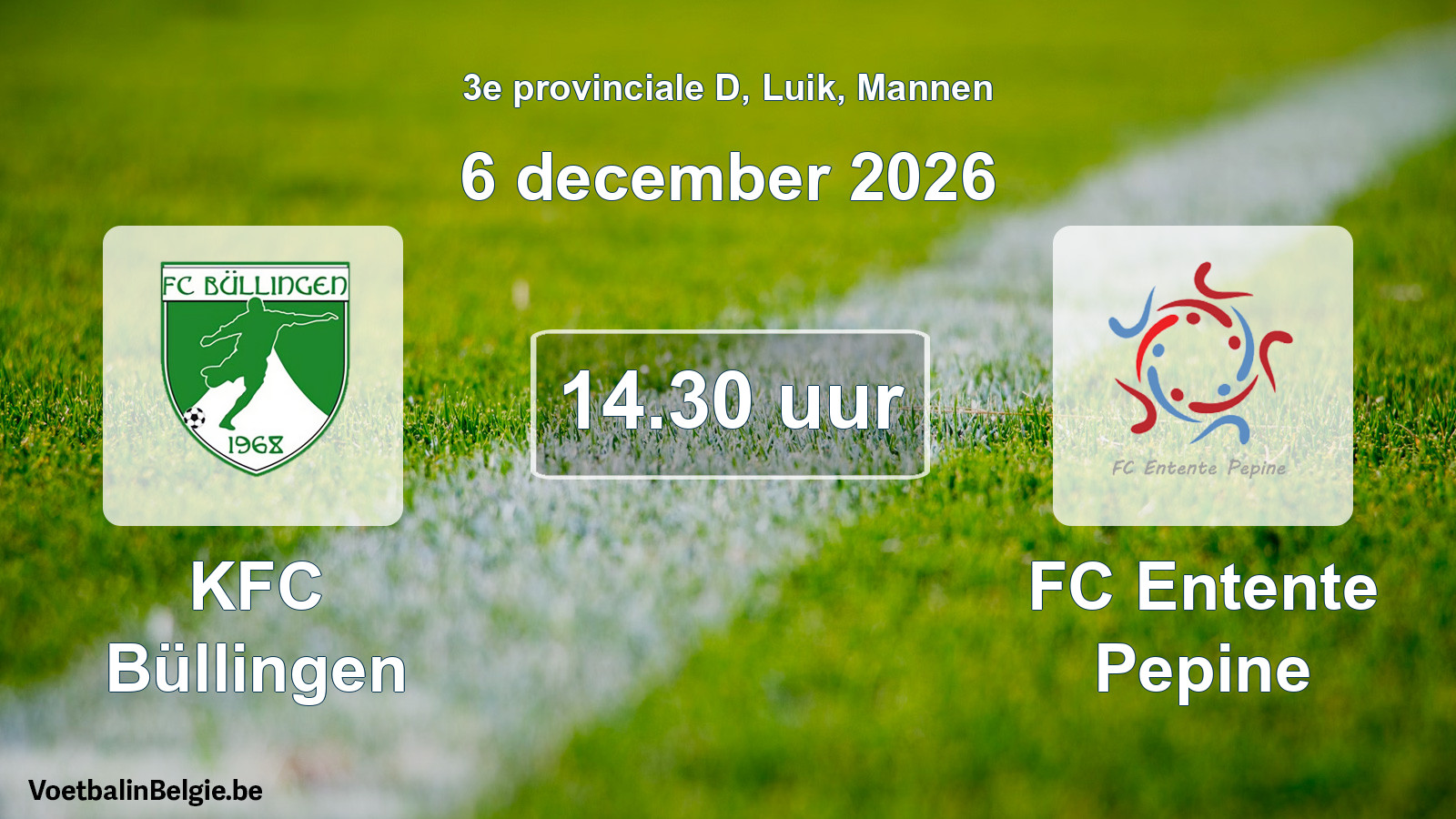 Geplande wedstrijd mannenvoetbal: KFC Büllingen - FC Entente Pepine (6 december 2026)