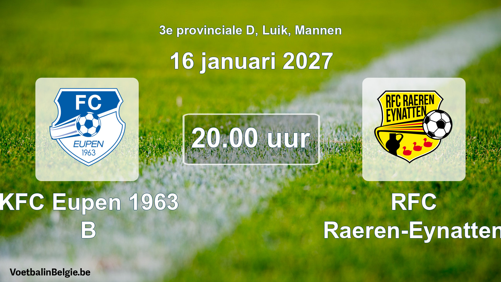 Geplande wedstrijd mannenvoetbal: KFC Eupen 1963 B - RFC Raeren-Eynatten (16 januari 2027)