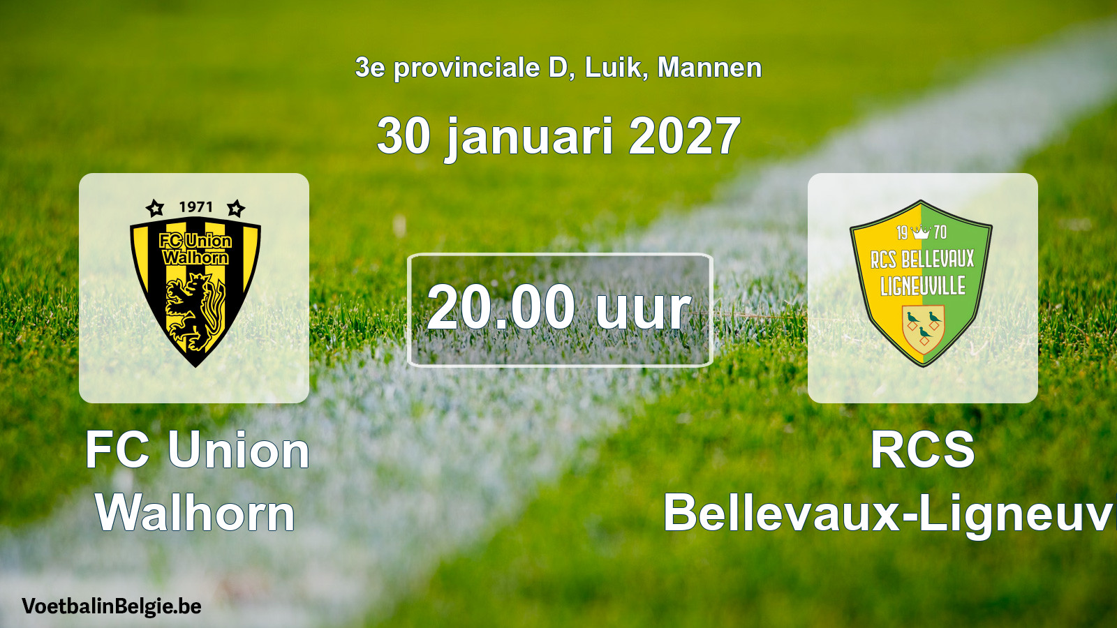 Geplande wedstrijd mannenvoetbal: FC Union Walhorn - RCS Bellevaux-Ligneuville (30 januari 2027)