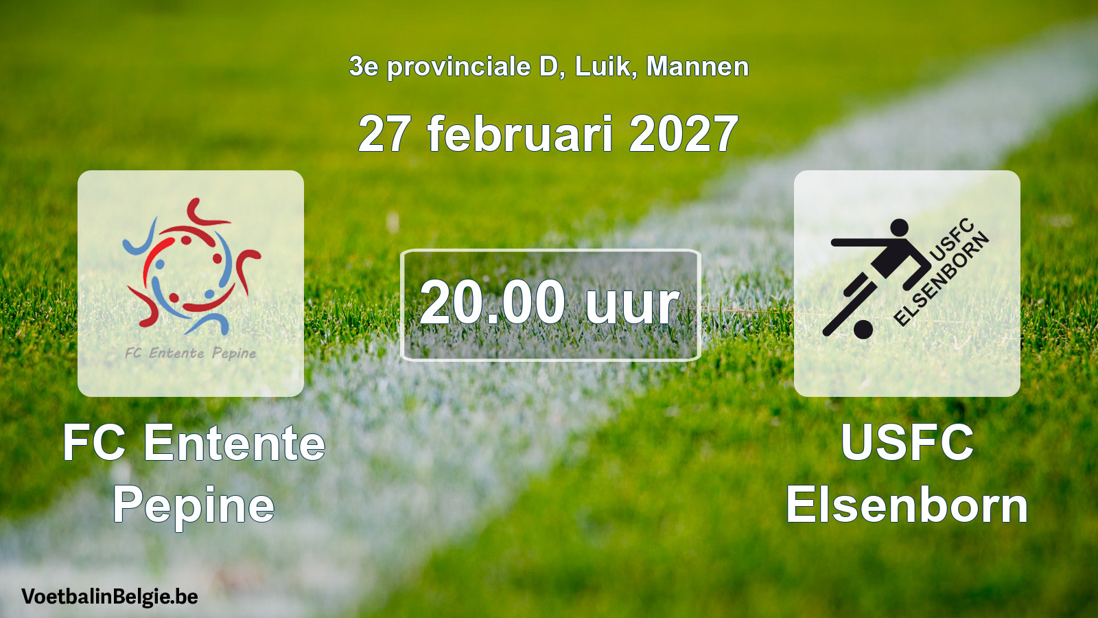 Scheduled match men football: FC Entente Pepine - USFC Elsenborn (27 February 2027)