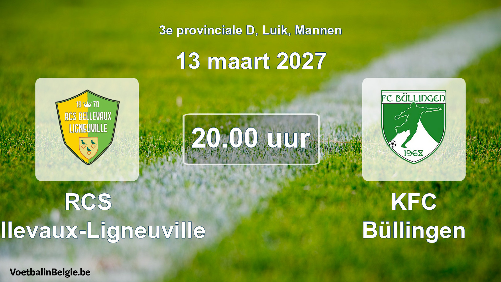 Geplande wedstrijd mannenvoetbal: RCS Bellevaux-Ligneuville - KFC Büllingen (13 maart 2027)