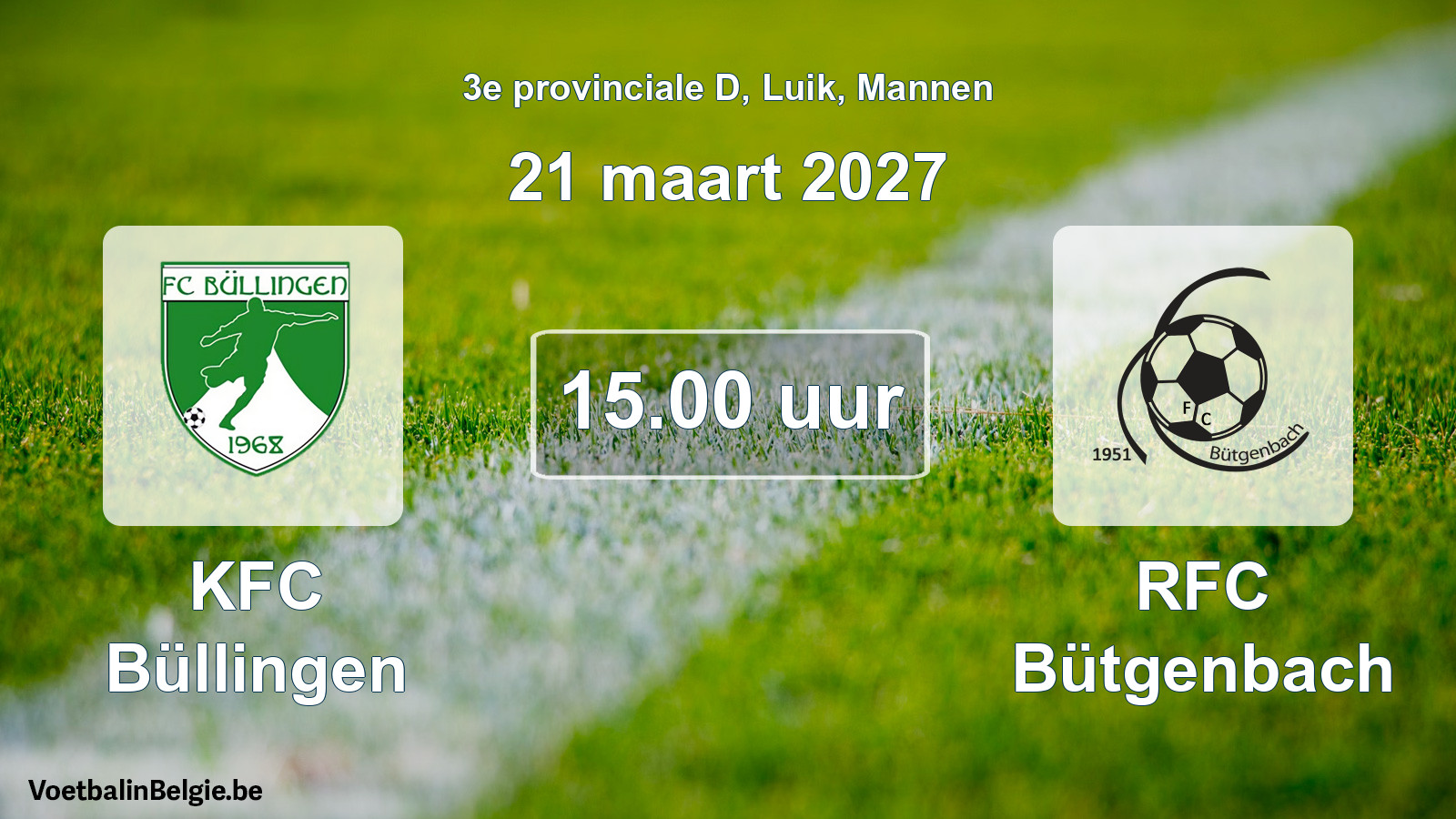 Geplande wedstrijd mannenvoetbal: KFC Büllingen - RFC Bütgenbach (21 maart 2027)